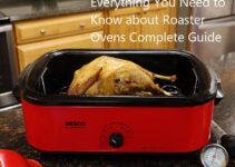 Everything You Need to Know about Roaster Ovens Complete Guide